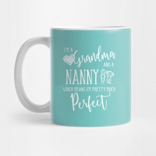 Perfect Grandma and Nanny Mug